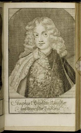 Illustration "Josephus I. Erwehlter Römischer und Ungarischer Erb-König"