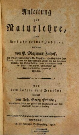 Anleitung zur Naturlehre : zum Behufe seiner Zuhörer