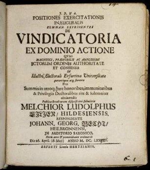Positiones Exercitationis Inauguralis Summam Exprimentes De Vindicatoria Ex Dominio Actione
