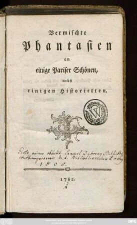 Vermischte Phantasien an einige Pariser Schönen : nebst einigen Historietten