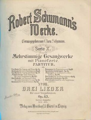 Robert Schumann's Werke, 10,98. = 10,1,2. Bd 1, Nr. 2. Drei Lieder : für 2 Singst. ; op. 43