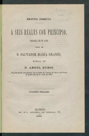 A seis reales con principio : zarzuela en un acto