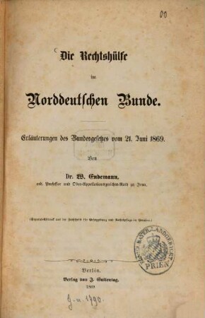 Die Rechtshülfe im Norddeutschen Bunde : Erläuterungen des Bundesgesetzes vom 21. Juni 1869