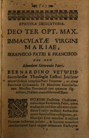 Nvclevs Catecheticus : Continens Brevi Compendio Doctrinam Fidei Ac Morum, E Diversis Avthoribvs Ervtvs: Sacrae Scripturae locis, SS. Patrum Authoritatibus, nec non selectioribus Historijs illustratus ...