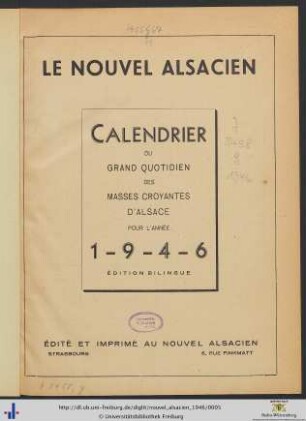 Le nouvel Alsacien: calendrier du grand quotidien des masses croyantes d'Alsace: ... pour l'année 1946