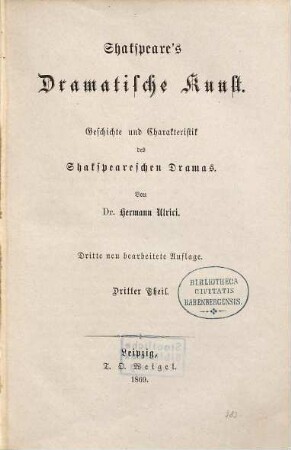 Shakspeare's dramatische Kunst : Geschichte und Charakteristik des Shakspeareschen Dramas, 3