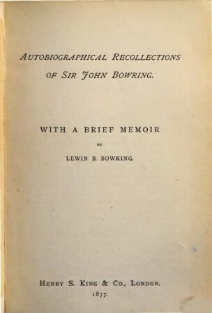 Autobiographical Recollections of Sir John Bowring