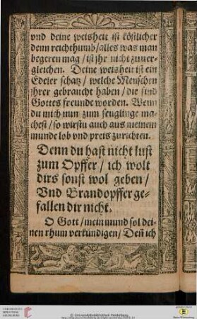 Denn du hast nicht lust zum Opffer ich wolt dirs sonst wol geben Und Brandopffer gefallen dir nicht (Ps 51,18)