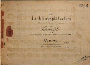 Das Lieblingsplätzchen : (Wohl kenn' ich ein Plätzchen)