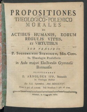 Propositiones Theologico-Polemico Morales De Actibus Humanis, Eorum Regulis Vitiis, Et Virtutibus