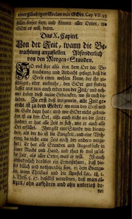 Das X. Capitel. Von der Zeit, wann die Betrachtung anzustellen. Absonderlich von den Morgen-Stunden.