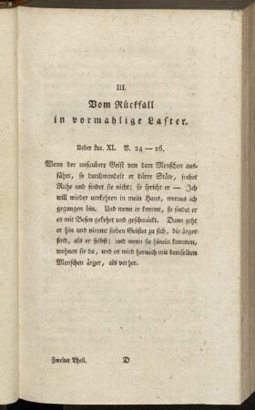 III. Vom Rückfall in vormahlige Laster.