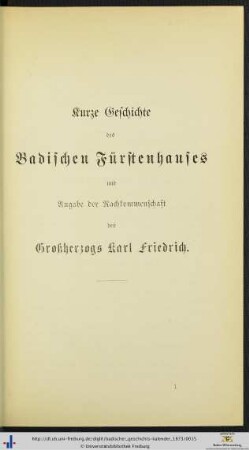 Kurze Geschichte des Badischen Fürstenhauses und Angabe der Nachkommenschaft des Großherzogs Karl Friedrich.