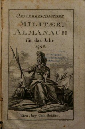 Oesterreichischer Militaer-Almanach : für das Jahr .... 1798