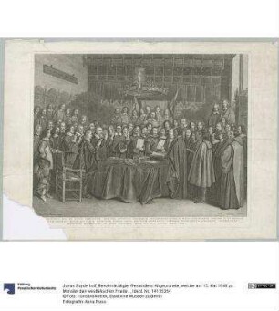 Bevollmächtigte, Gesandte u. Abgeordnete, welche am 15. Mai 1648 zu Münster den westfälischen Frieden beschworen haben