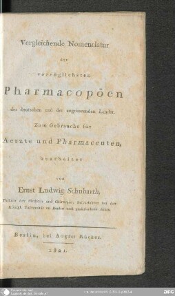 Vergleichende Nomenklatur der vorzüglichsten Pharmacopöen der deutschen und der angränzenden Länder : zum Gebrauche für Aerzte und Pharmaceuten