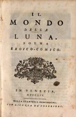 Il mondo della luna : Poema eroico-comico