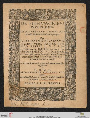De Fideivssoribvs Positiones : Ex Digestorvm, Codices, Nec non alijs Iuris canonici titulis desumptæ
