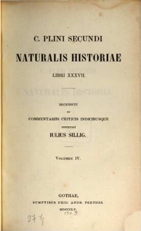 C. Plini Secundi Naturalis historiae libri XXXVII : libri XXXVII. 4