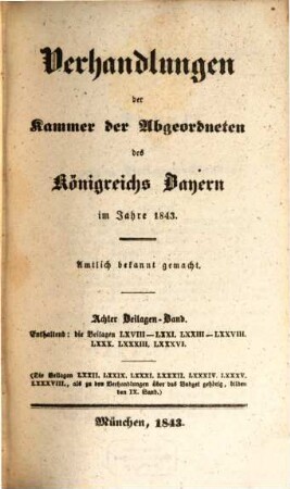 Verhandlungen der Kammer der Abgeordneten des Königreichs Bayern. Beilagenband. 1843,8