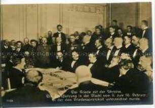 Schlusssitzung der Friedensverhandlungen zwischen den Westmächten und der weißgardistischen ukrainischen Zentralrada am 9.Februar 1918