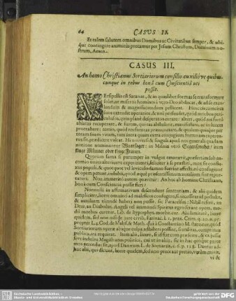 Casus III. An homo Christianus Sortiariorum consilio auxiliove quibuscumque in rebus bona cum Conscientia uti possit