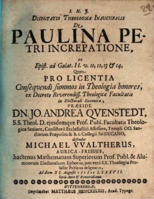 Disputatio Theologica Inauguralis De Paulina Petri Increpatione : ex Epist. ad Galat. II. v. 11, 12, 13 & 14