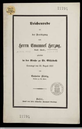 Leichenrede bei der Beerdigung von Herrn Emanuel Herzog, Stud. theol. : gehalten in der Kirche zu St. Elisabeth Sonntags den 23. August 1857