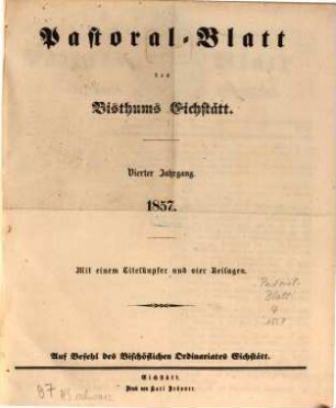 Pastoralblatt : Amtsblatt des Bistums Eichstätt. 4, 4. 1857