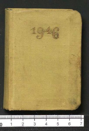 Taschenkalender mit tagebuchähnlichen Aufzeichnungen, 1946