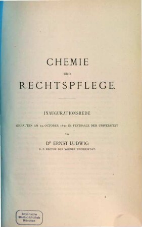 Chemie und Rechtspflege : Inaugurationsrede gehalten am 24. October 1892 im Festsaale der Universitaet