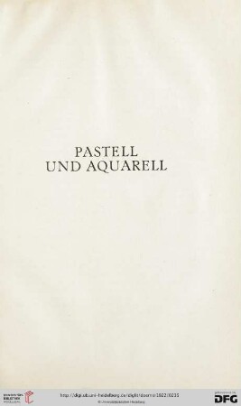 Pastell und Aquarell