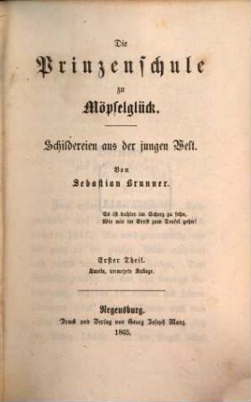 Gesammelte Erzählungen und poetische Schriften, 7. Die Prinzenschule zu Möpselglück; 1 : Schildereien aus der jungen Welt