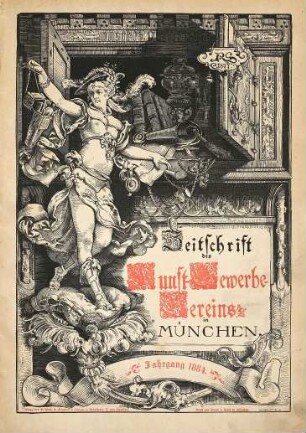 Zeitschrift des Kunst-Gewerbe-Vereins zu München. 1884