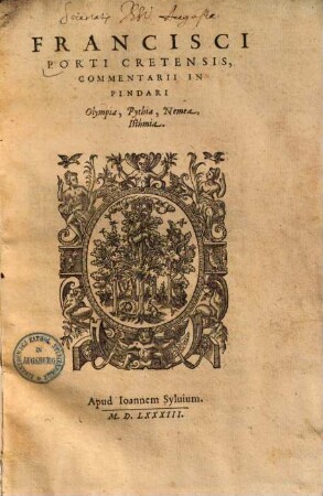 Francisci Porti Cretensis Commentarii in Pindari Olympia, Pythia, Nemea, Isthmia