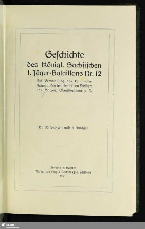 Geschichte des Königl. Sächsischen 1. Jäger-Bataillons Nr. 12 : [1809 - 1909]