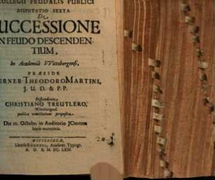 Collegium feudalis publici secundum methodum Schobellianam : Diss. VI. de successione in feudo descendentium