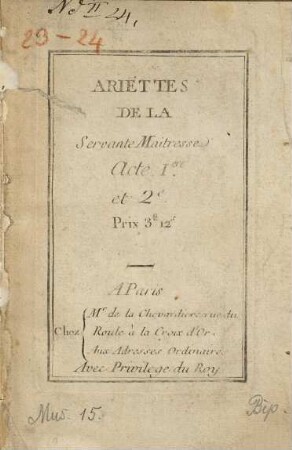 Ariettes De La Servante Maitresse : Acte Iere. et 2e.