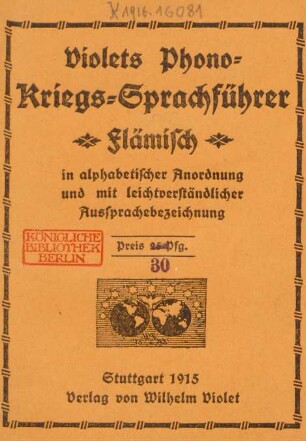 Violets Phono-Kriegs-Sprachführer Flämisch in alphabetischer Anordnung und mit leichtverständlicher Aussprachebezeichnung