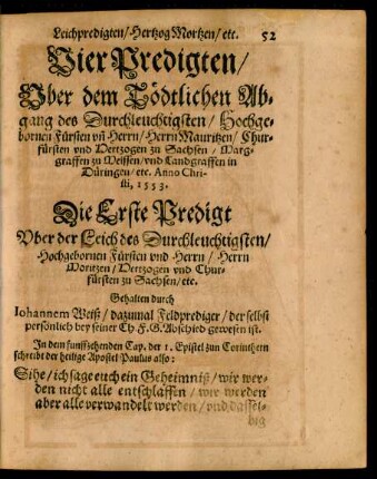 Vier Predigten/ Uber dem Tödtlichen Abgang des Durchleuchtigsten/ Hochgebornen Fürsten und Herrn/ Herrn Mauritzen/ Churfürsten und Hertzogen zu Sachsen ...