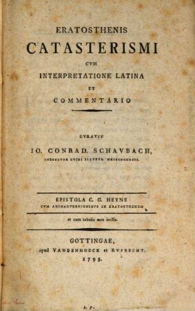Eratosthenis Catasterismi : Cum Interpretatione Latina Et Commentario