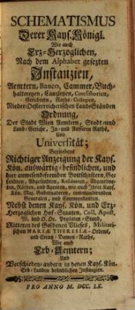 Kayserlich- und Königlicher, wie auch Erz-herzoglicher, dann dero Haupt- und Residenz-Stadt Wien Staats- und Standes-Calender : auf das gnaden-reiche Jahr Jesu Christi ... mit einem Schematismo gezieret. 1760