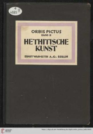 Band 9: Orbis pictus: Weltkunst-Bücherei: Die Kunst der Hethiter