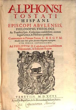 Alphonsi Tostati Hispani, Episcopi Abulensis Commentaria in ... Partem I. Regum, 8,1. In Primam Partem