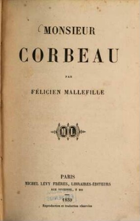Monsieur Corbeau : Par Félicien Mallefille