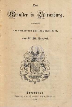 Das Münster in Strasburg : geschichtlich und nach seinen Theilen geschildert
