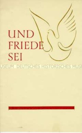 Agitationsbroschüre der SED mit Stellungnahmen von Ärzten und Kulturschaffenden zum Abrüstungsvorschlag der UdSSR