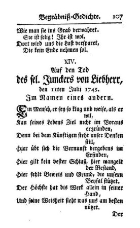 XIV. Auf den Tod des sel. Junckers von Liebherr, den 11ten Julii 1745. Im Namen eines andern.