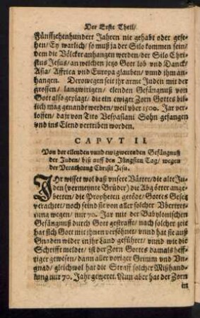 Caput II. Von der ellenden unnd ewigwerenden Gefängnß der Juden/ biß auff den Jüngsten Tag ...