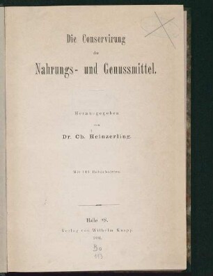 Die Conservirung der Nahrungs- und Genussmittel